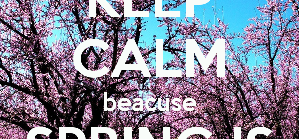 Spring Is Around The Corner