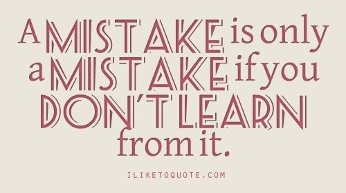 Learn From Your Mistakes