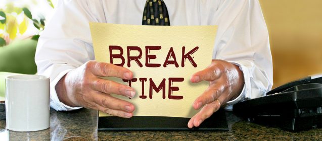 Do You Need A Break?